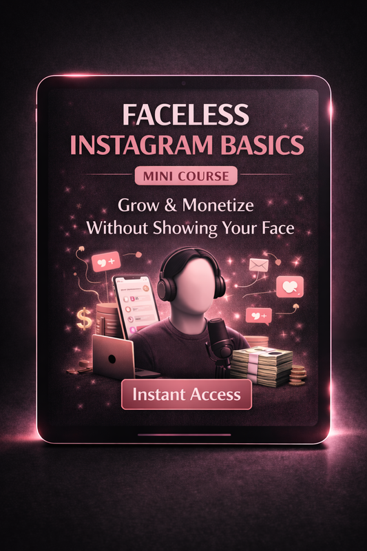 Faceless Instagram Basics Mini Course | Grow & Monetize Without Showing Your Face